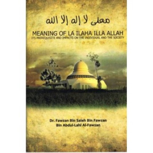 Meaning of La ilaha illa Allah